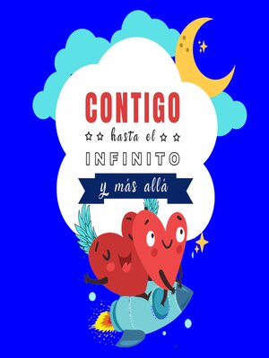 cover image of Contigo hasta el Infinito y Más Allá